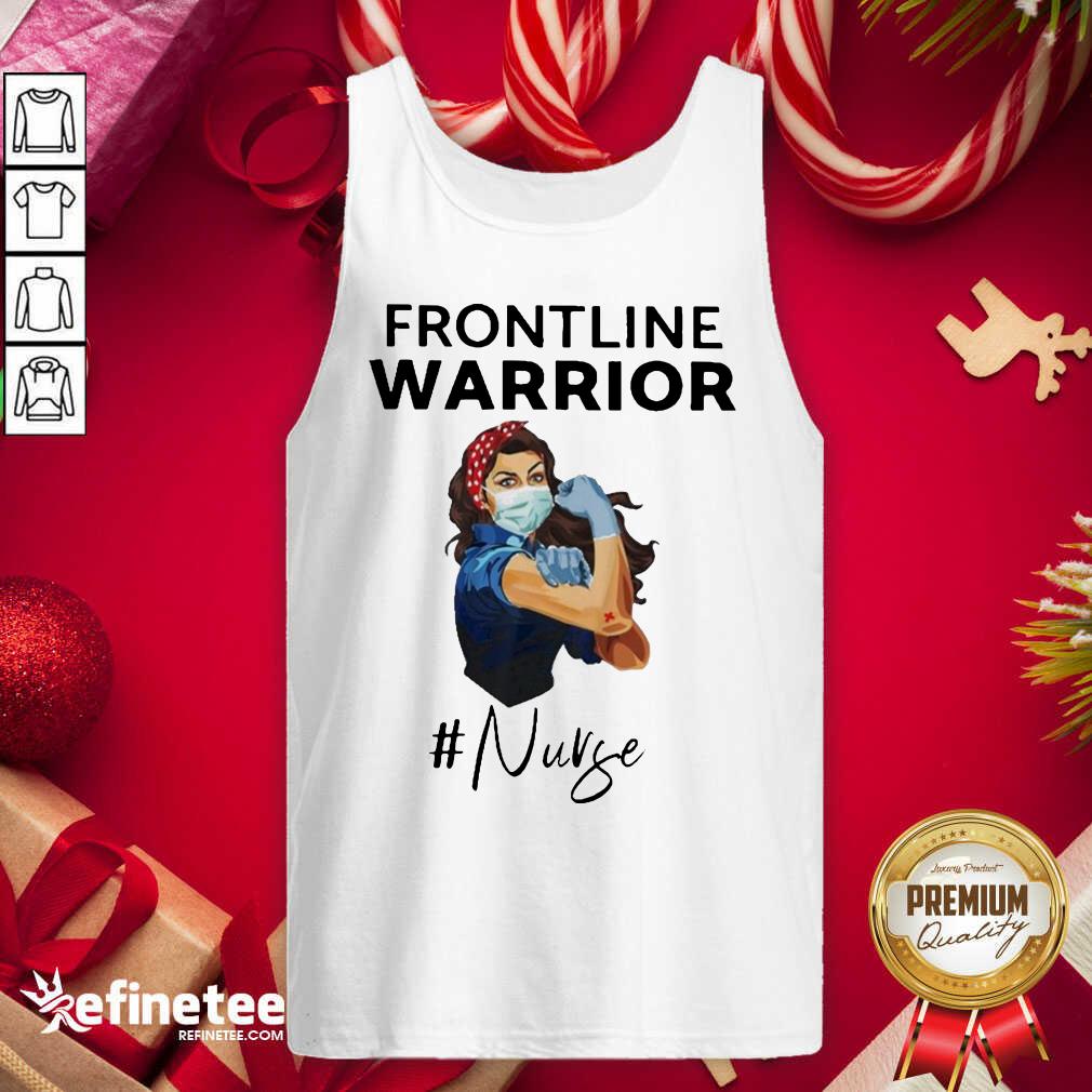 Pretty Strong Girl Frontline Warrior Nurse Tank Top - Design By Refinetee.com Strong Girl Frontline Warrior Nurse Tank Top - Design By Refinetee.com