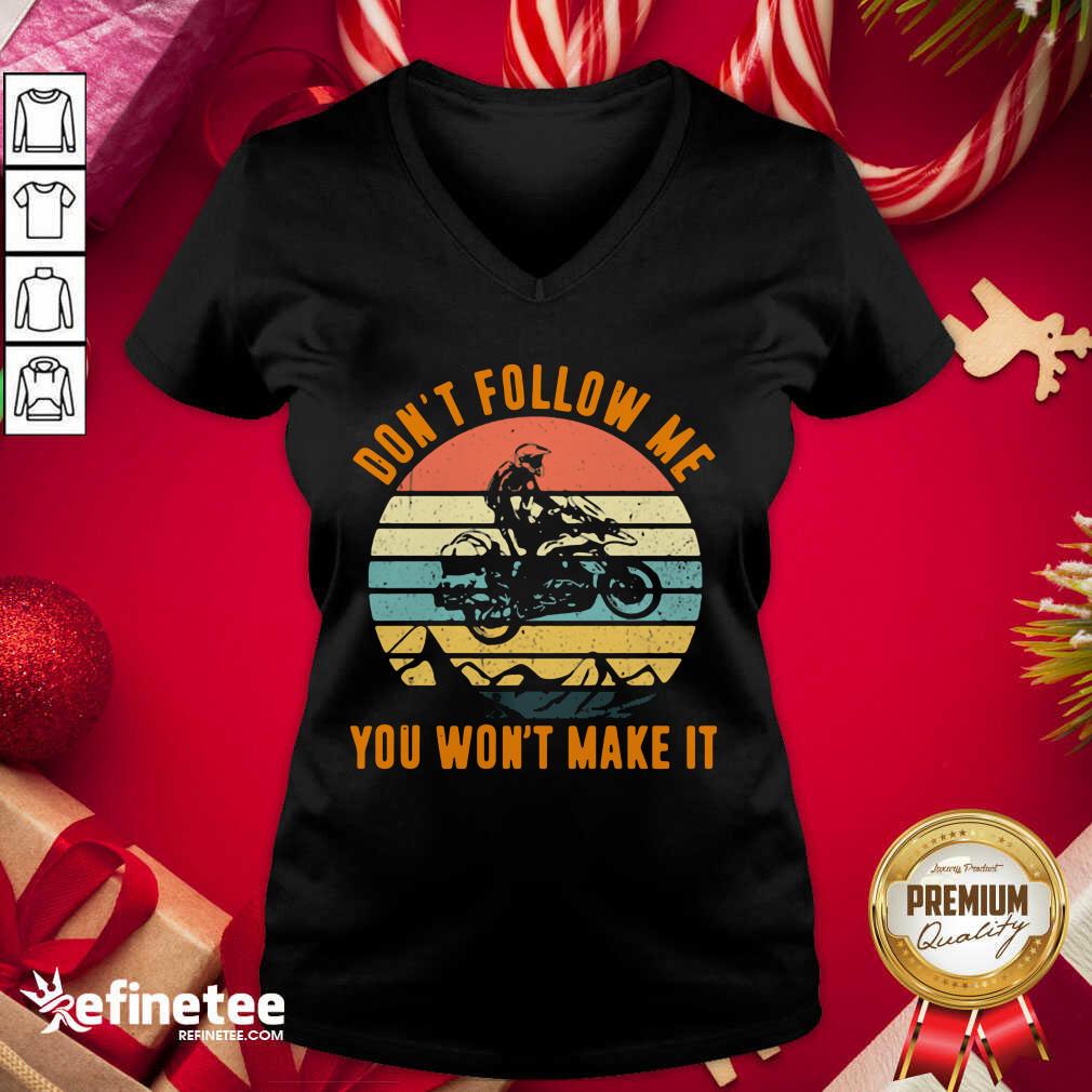 Pro Motocross Don’t Follow Me You Won’t Make It Vintage V-neck - Design By Refinetee.com Motocross Don’t Follow Me You Won’t Make It Vintage V-neck - Design By Refinetee.com