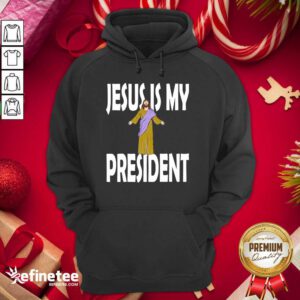 So Beautiful Jesus Is My President Hoodie - Design By Refinetee.com