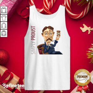 So Beautiful Simply Proust 2020 Tank Top - Design By Refinetee.com