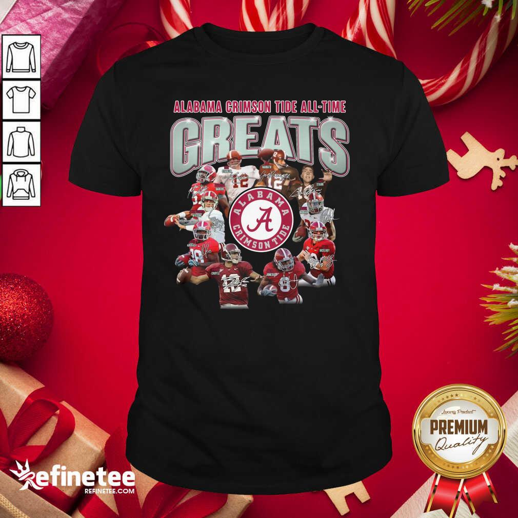 Super Nice Alabama Crimson Tide All Time Greats Signatures Shirt - Design By Refinetee.com