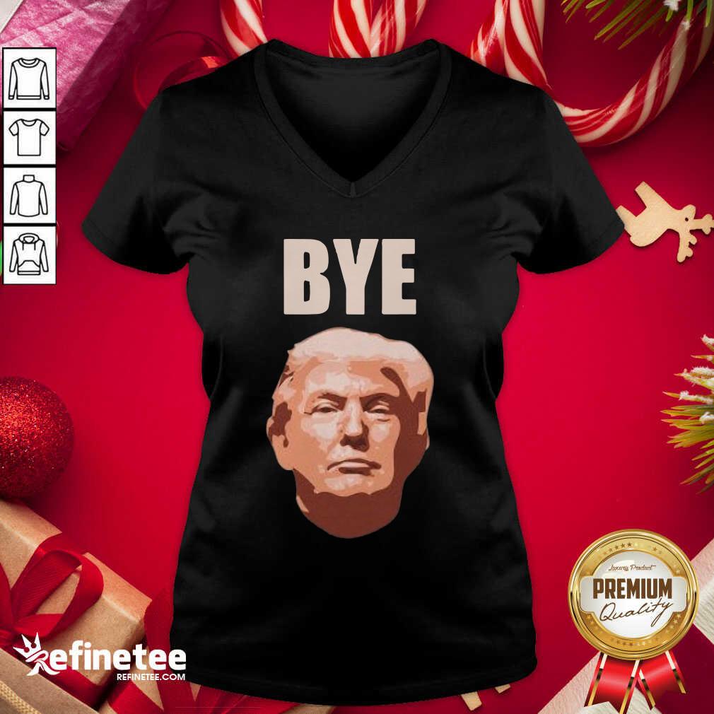 Donald Trump Bye V-neck - Design By Refinetee.com Donald Trump Bye V-neck - Design By Refinetee.com