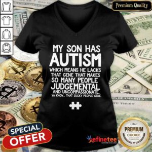 Super Nice My Son Has Autism V-neck - Design By Refinetee.com
