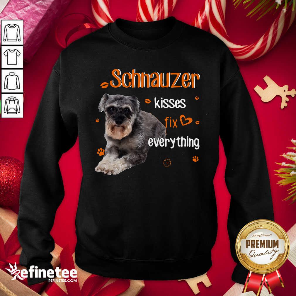 Super Nice Schnauzer Kisses Fix Everything Sweatshirt - Design By Refinetee.com Schnauzer Kisses Fix Everything Sweatshirt - Design By Refinetee.com