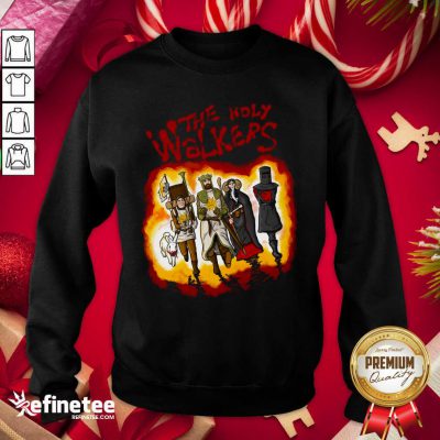 Super Nice The Holy Walkers Sweatshirt - Design By Refinetee.com