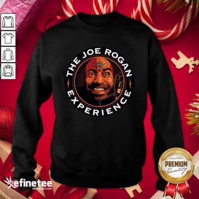 Super Nice The Joe Rogan Experience Sweatshirt - Design By Refinetee.com
