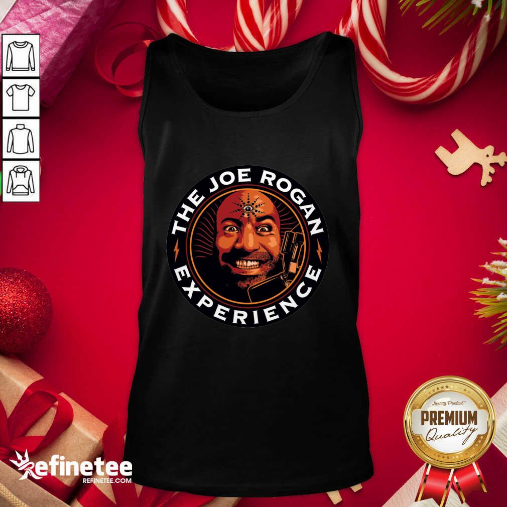 Super Nice The Joe Rogan Experience Tank Top - Design By Refinetee.com The Joe Rogan Experience Tank Top - Design By Refinetee.com