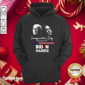 Top Inauguration Day January 20 2021 Biden Harris Hoodie - Design By Refinetee.com