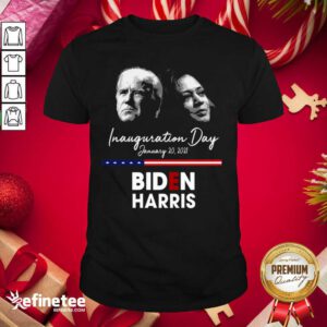 Top Inauguration Day January 20 2021 Biden Harris Shirt - Design By Refinetee.com