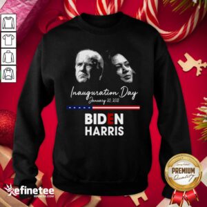 Top Inauguration Day January 20 2021 Biden Harris Sweatshirt - Design By Refinetee.com