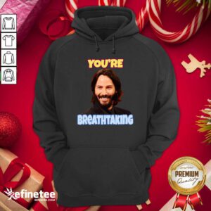 Top John Wick You’re Breathtaking Hoodie - Design By Refinetee.com