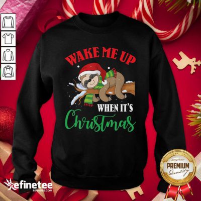 Top Sloth Wake Me Up When It’s Ugly Christma Sweatshirt - Design By Refinetee.com