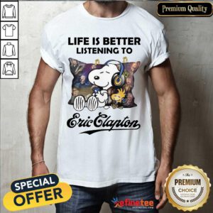Top Snoopy Life Is Better Listening To Eric Clapton Shirt - Design By Refinetee.com