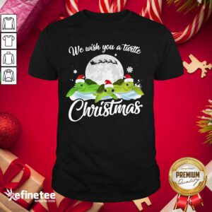 Top Turtles Santa We Wish You A Turtle Christmas Shirt - Design By Refinetee.com