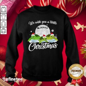 Top Turtles Santa We Wish You A Turtle Christmas Sweatshirt - Design By Refinetee.com