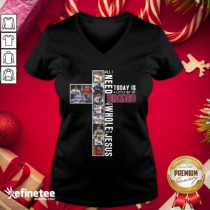 Wonderful All I Need Today Is A Little Bit Of Atlanta Braves And A Whole Lot Of Jesus V-neck - Design By Refinetee.com