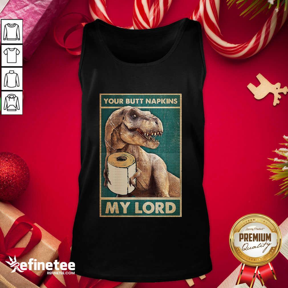 Wonderful Bathroom Dinosaur Your Butt Napkins My Lord Tank Top - Design By Refinetee.com Bathroom Dinosaur Your Butt Napkins My Lord Tank Top - Design By Refinetee.com