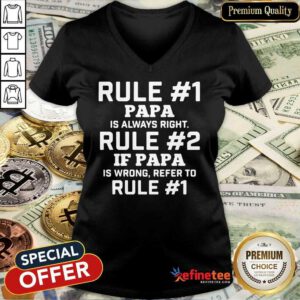 Wonderful Rule Papa Is Always Right V-neck - Design By Refinetee.com