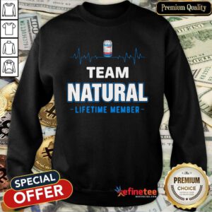 Hot Team Natural Lifetime Member Sweatshirt - Design By Refinetee.com