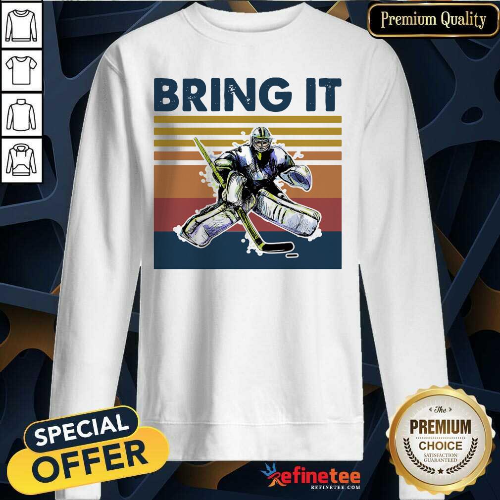 Attractive Hockey Bring It Vintage Sweatshirt Attractive Hockey Bring It Vintage Sweatshirt - Design By Refinetee.com