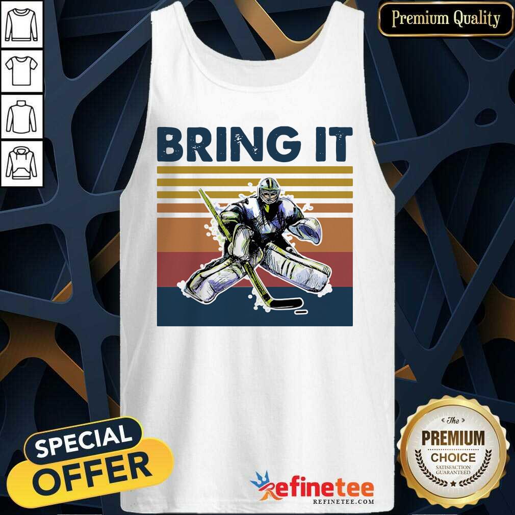 Attractive Hockey Bring It Vintage Tank Top Attractive Hockey Bring It Vintage Tank Top - Design By Refinetee.com