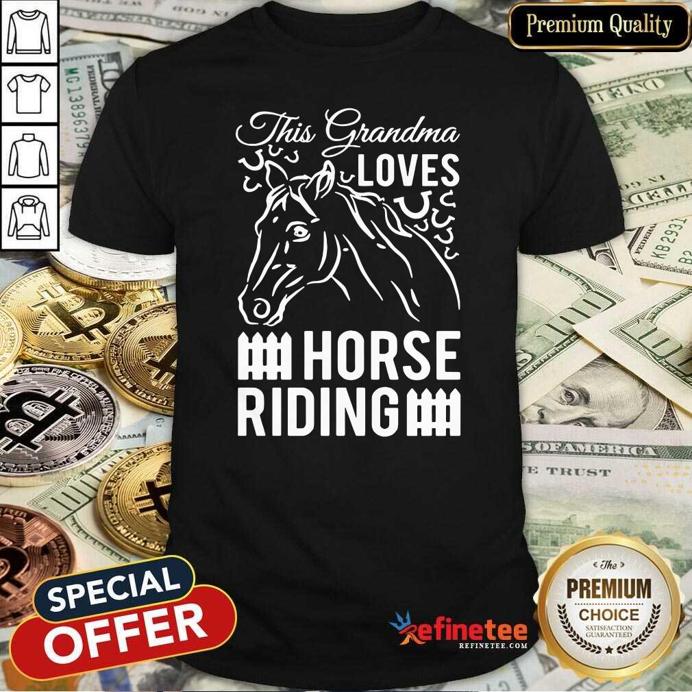 Attractive This Grandma Loves Horse Riding Shirt - Design By Refinetee.com