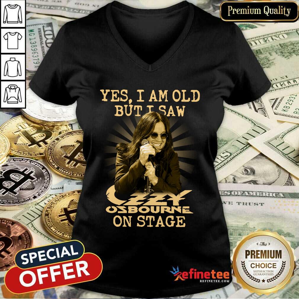 Beautiful Yes I Am Old But I Saw Ozzy Osbourne On Stage V-neck - Design By Refinetee.com Yes I Am Old But I Saw Ozzy Osbourne On Stage V-neck - Design By Refinetee.com