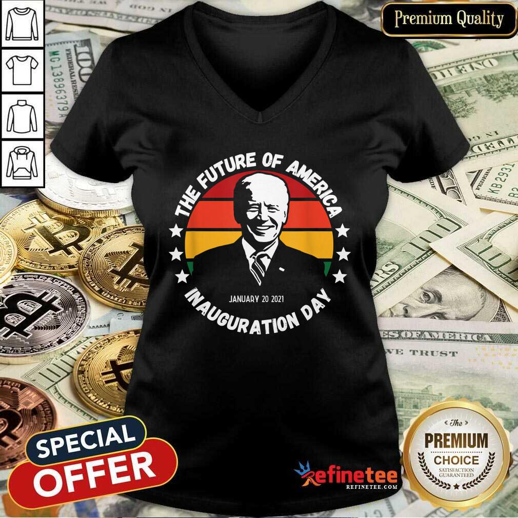 Cool The Future Of American Inauguration Day January 20 2021 Joe Biden Vintage V-neck Cool The Future Of American Inauguration Day January 20 2021 Joe Biden Vintage V-neck