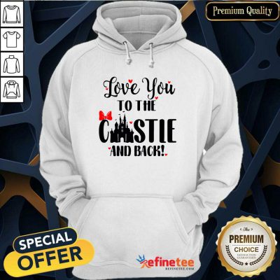 Cute Disney Love You To The Castle And Back Valentines Day Hoodie - Design By Refinetee.com