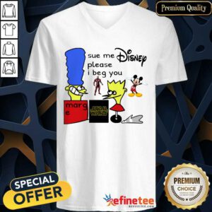Excellent Sue Me Disney Please I Beg You V-neck - Design By Refinetee.com