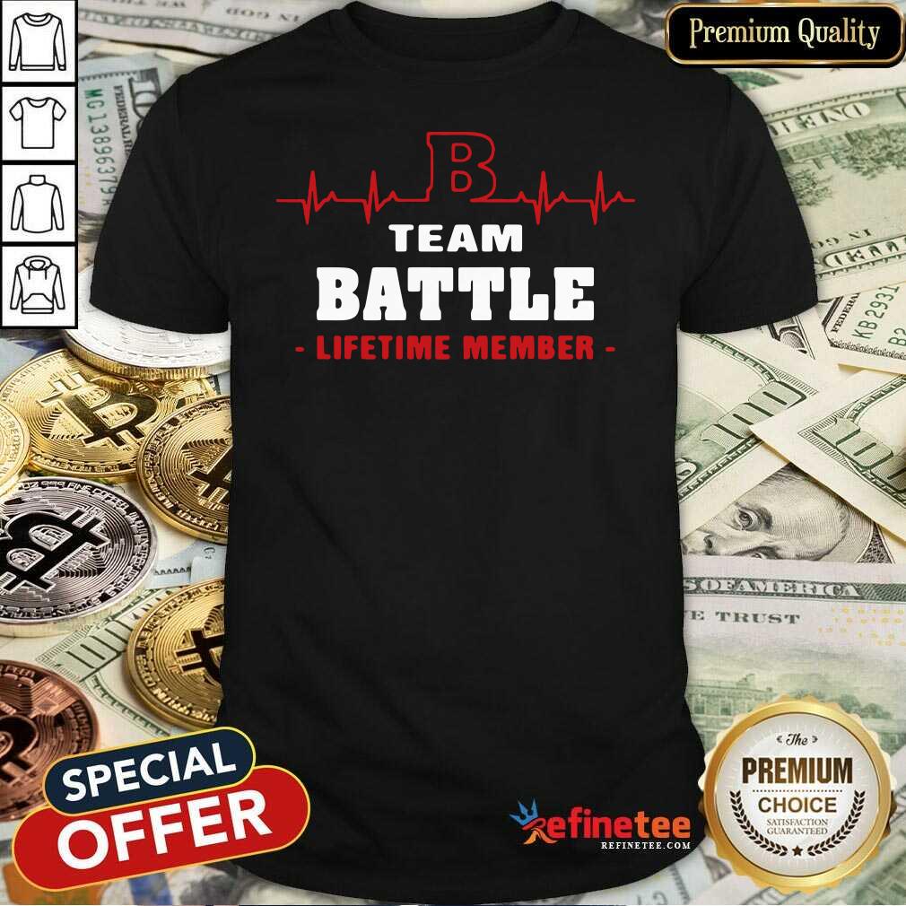Excellent Team Battle Lifetime Member Shirt - Design By Refinetee.com