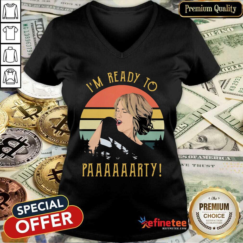 Fantastic I’m Ready To Paaaarty Vintage V-neck Fantastic I’m Ready To Paaaarty Vintage V-neck - Design By Refinetee.com