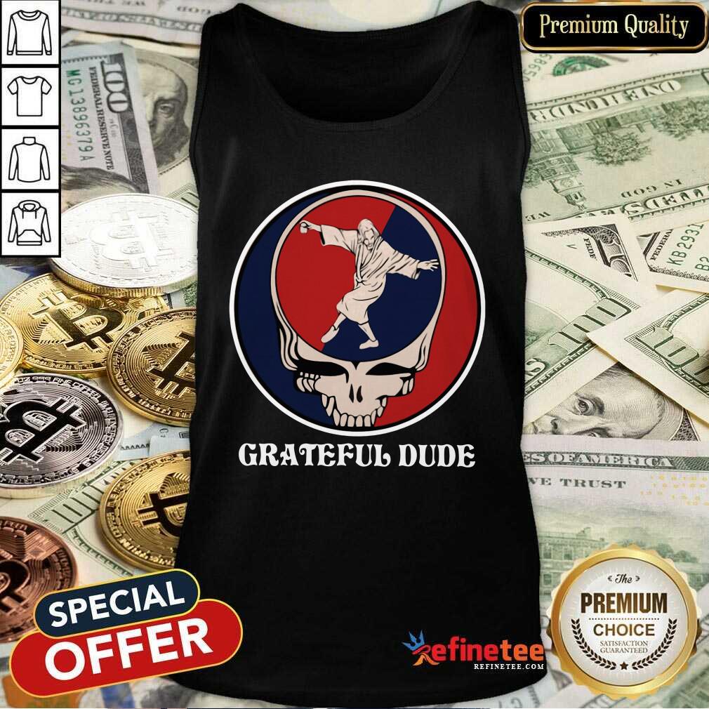 Fantastic Jesus In Grateful Dude Tank Top Fantastic Jesus In Grateful Dude Tank Top