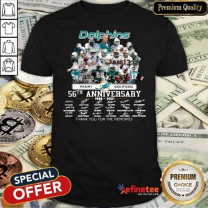 Fantastic Miami Dolphins 56th Anniversary Thank You For The Memories Signatures Shirt - Design By Refinetee.com