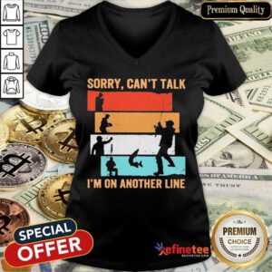 Fantastic Sorry Can’t Talk I’m On Another Line Vintage V-neck - Design By Refinetee.com