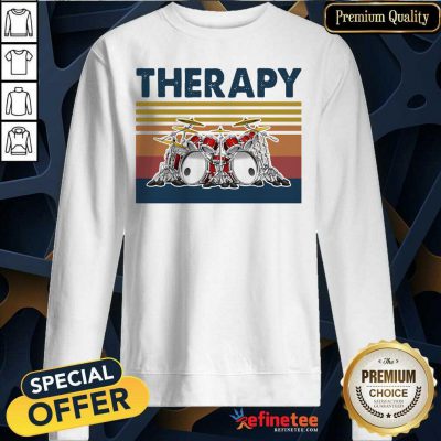 Fantastic Therapy Drum Band Music Vintage Sweatshirt