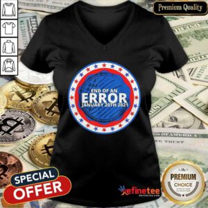 Funny End Of An Error January 20th 2021 V-neck