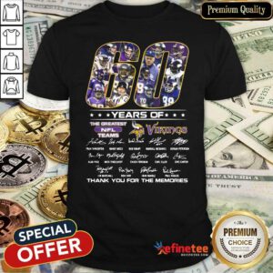 Good 60 Years Of The Greatest Nfl Teams Vikings Signatures Thank For The Memories Shirt