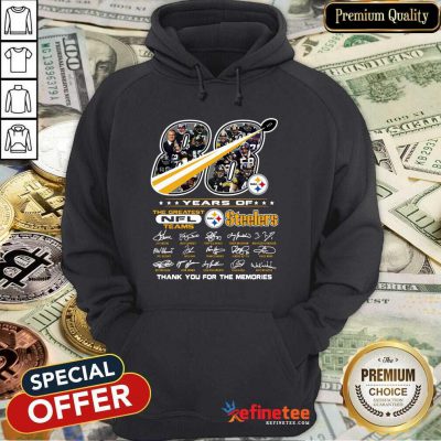 Good 88 Years Of The Greatest NFL Teams Pittsburgh Steelers Thank You For The Memories Signatures Hoodie - Design By Refinetee.com