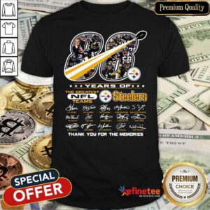 Good 88 Years Of The Greatest NFL Teams Pittsburgh Steelers Thank You For The Memories Signatures Shirt - Design By Refinetee.com