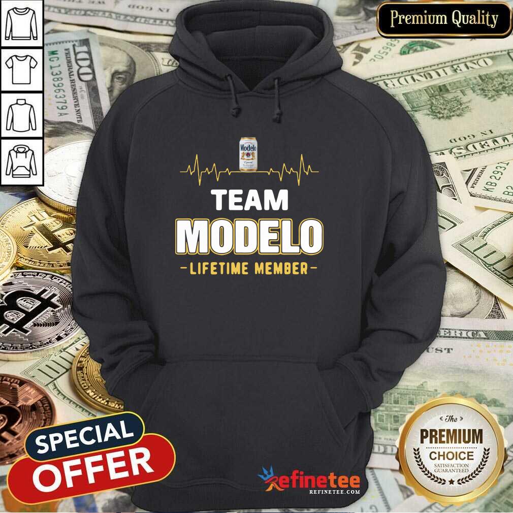 Good Team Modelo Lifetime Member Hoodie - Design By Refinetee.com Team Modelo Lifetime Member Hoodie - Design By Refinetee.com