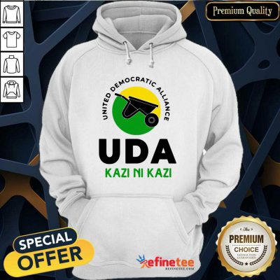 Good United Democratic Alliance Uda Kazi Ni Kazi Hoodie - Design By Refinetee.com