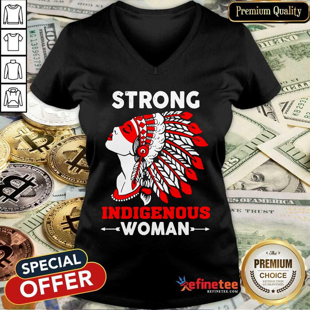 Great Strong Indigenous Women V-neck - Design By Refinetee.com Strong Indigenous Women V-neck - Design By Refinetee.com