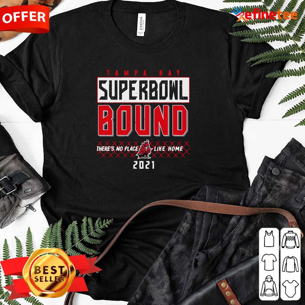 Great Tampa Bay Superbowl Bound Theres No Place Like Home 2021 Ladies-tee Great Tampa Bay Superbowl Bound Theres No Place Like Home 2021 Ladies-tee