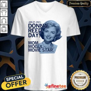 Happy January 27 2021 Donna Reed Day Mom Mogul Movie Star V-neck