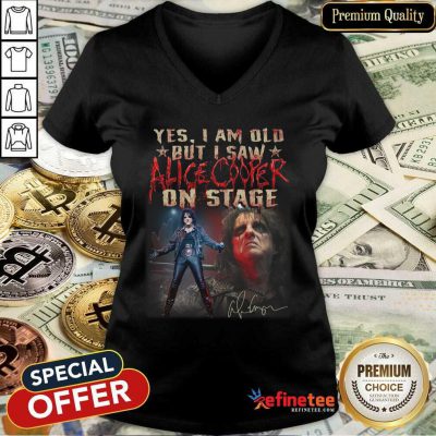 Happy Yes I Am Old But I Saw Alice Cooper On Stage Signature V-neck - Design By Refinetee.com