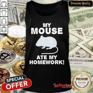 Hot My Mouse Ate My Homework Rodent Rat Back To School Tank Top - Design By Refinetee.com