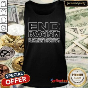 Lovely End Racism By Any Means Necessary Nemesis Records 2021 Tank Top
