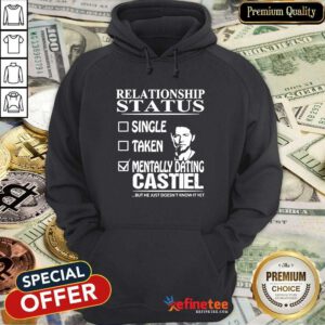 Nice Relationship Status Mentally Dating Castile Hoodie