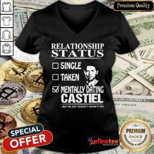 Nice Relationship Status Mentally Dating Castile V-neck